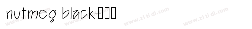 nutmeg black字体转换